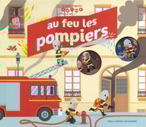 Au feu les pompiers !