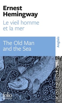 Le vieil homme et la mer / The old man and the sea