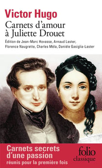 Carnets d'amour à Juliette Drouet