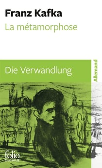 La Métamorphose / Die Verwandlung