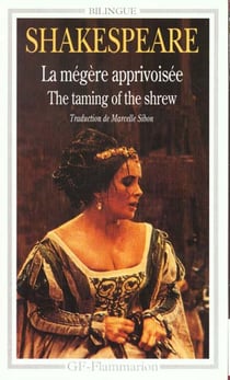La megere apprivoisee/the taming of the shrew - - bilingue anglais
