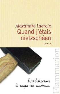 Quand j'étais nietzschéen