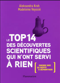 Le top 14 des découvertes scientifiques qui n'ont servi à rien (encore que ça reste à démontrer)