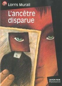 L'ancetre disparue - - suspense, junior des 8/9ans