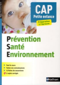 Prévention santé environnement - CAP petite enfance - étapes formations santeé
