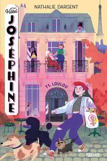 Hôtel Joséphine Tome 1 : Loulou