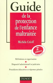 Guide de la protection de l'enfance maltraitee (2e edition)