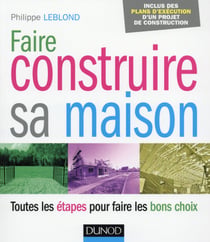 Faire construire sa maison - toutes les étapes pour faire les bons choix