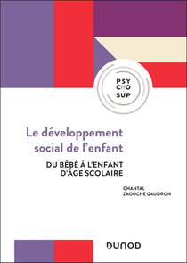 Le développement social de l'enfant : Du bébé à l'enfant d'âge scolaire