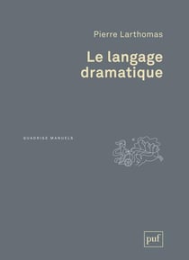 Le langage dramatique (4e édition)