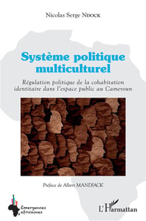 Système politique multiculturel : régulatiopn politique de la cohabitation identitaire dans l'espace