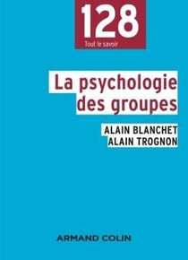 La psychologie des groupes (2e édition)