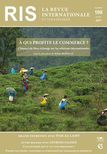 Revue internationale et stratégique n° 108 (4/2017) A qui profite le commerce ? L'impact du libre-éc