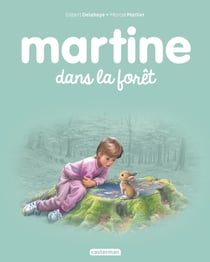 Martine Tome 37 : Martine dans la forêt