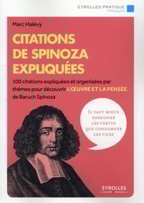 Citations de spinoza expliquées (2e édition)