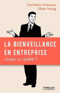 La bienveillance en entreprise - utopie ou réalité ?