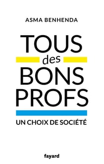 Tous des bons profs - un choix de société
