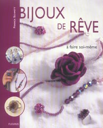 Bijoux de reve a faire soi-meme