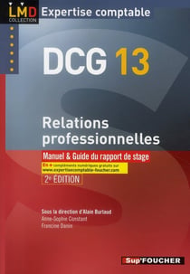 Dcg 13 - relations professionnelles - manuel et applications (2e édition)