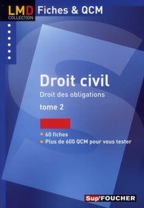 Droit civil , droit des obligations t.2 - 60 fiches, plus de 600 QCM pour vous tester