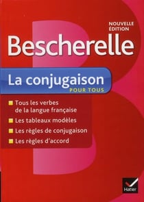 Bescherelle : la conjugaison pour tous