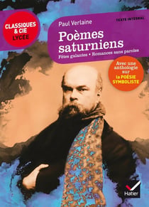 Poèmes saturniens - fêtes galantes - romances sans paroles