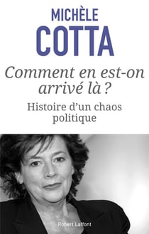 Comment en est-on arrivé là ? histoire d'un chaos politique