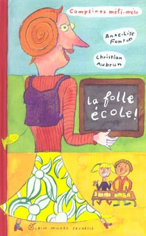 La folle ecole