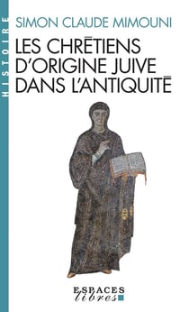 Les chrétiens d'origine juive dans l'antiquite