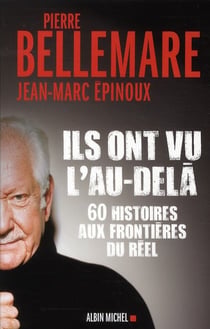 Ils ont vu l'au-delà