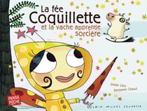 La Fée Coquillette et la vache apprentie sorcière (Panda poche)