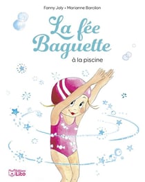 La fée Baguette à la piscine
