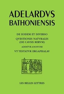 L'un et le divers, question sur la nature - comme l'atteste Ergaphalau - de eodem et diverso - questiones naturales - ut testatur Ergaphalau