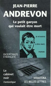 Le petit garcon qui voulait être mort