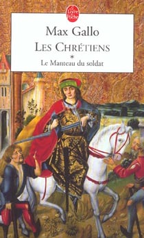 Les Chrétiens t.1 - le manteau du soldat