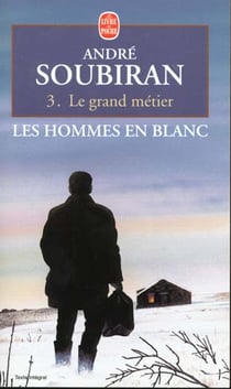 Les hommes en blanc - tome 3