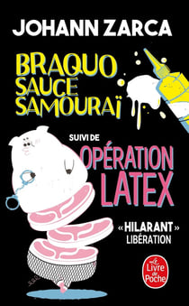 Braquo Sauce Samouraï - Opération latex