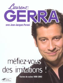 Mefiez-vous des imitations ! textes de scene 1999-2003