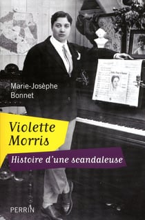 Violette Morris - histoire d'une scandaleuse