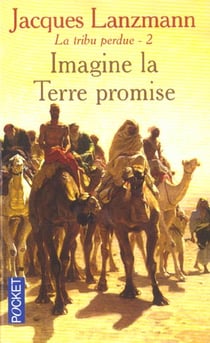 La tribu perdue t.2 - imagine la terre promise 
