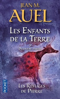 Les Enfants De La Terre Tome 5 : Deuxième Partie - Les Refuges De Pierre