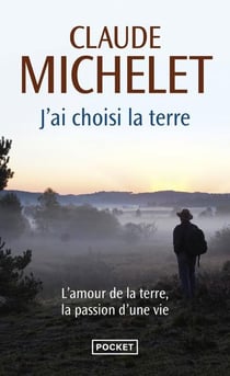 J'ai choisi la terre
