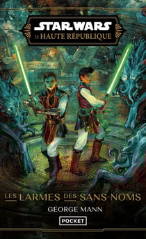 Star Wars La Haute République - Les larmes des sans-noms