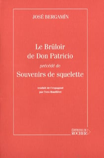 Le bruloir de don patricio - souvenirs de squelette
