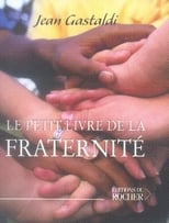 Le petit livre de la fraternite