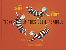Ticky la tres jolie pendule