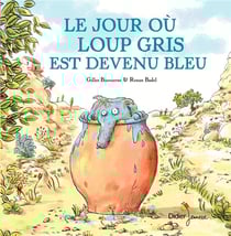 Le jour ou loup gris est devenu bleu