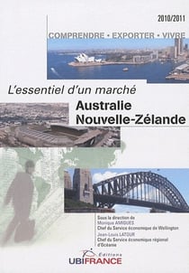 Australie et nouvelle-zélande - l'essentiel d'un marché - comprendre, exporter, vivre (édition 2010/2011)