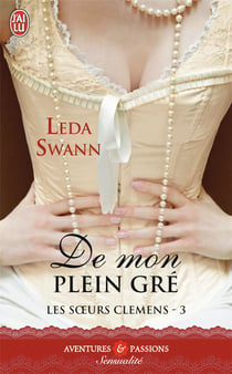 Les soeurs Clémens Tome 3 - de mon plein gré