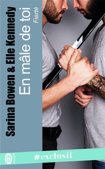 Fierté Tome 1 : en mâle de toi